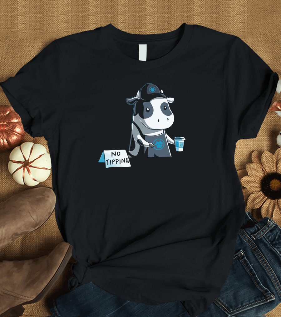 Cow Barista No Tipping Sign Coffee Drink T-Shirt