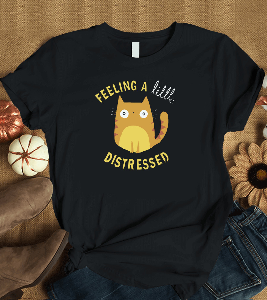 Feeling a Little Distressed Cat T-Shirt