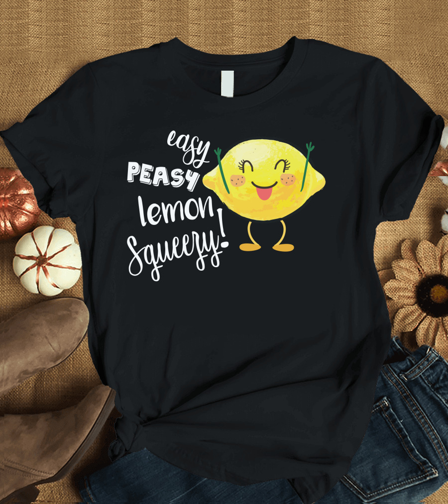 Easy Peasy Lemon Squeezy Happy Lemon Character T-Shirt