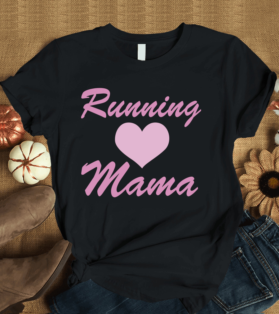 Running Love Mama T-Shirt
