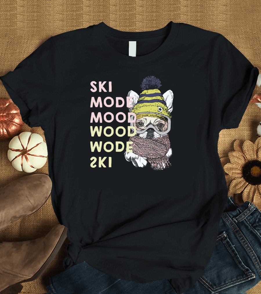 Ski Mode Mood Wood French Bulldog Winter T-Shirt