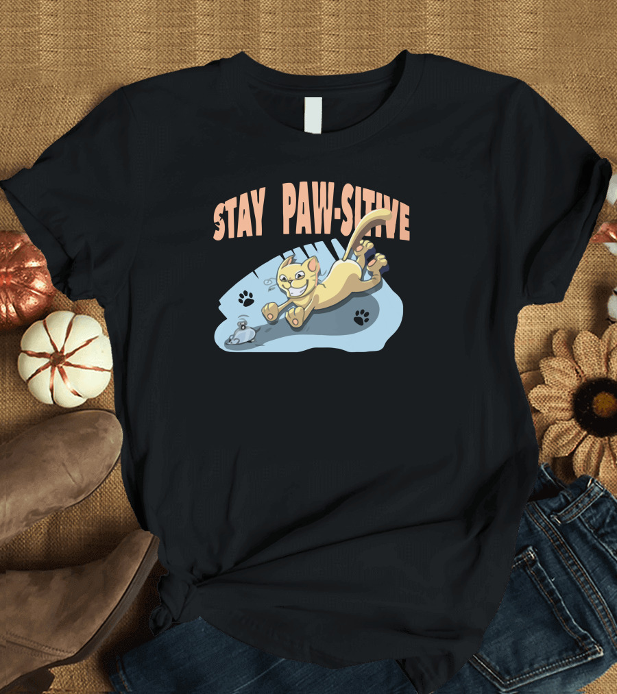 Stay Paw Sitive Cat Chasing Mouse Fun T-Shirt