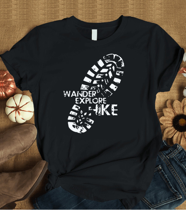 T-Shirt: Wander Explore Hike Boot Print Adventure T-Shirt Wander Explore Hike Boot Print Adventure T-Shirt