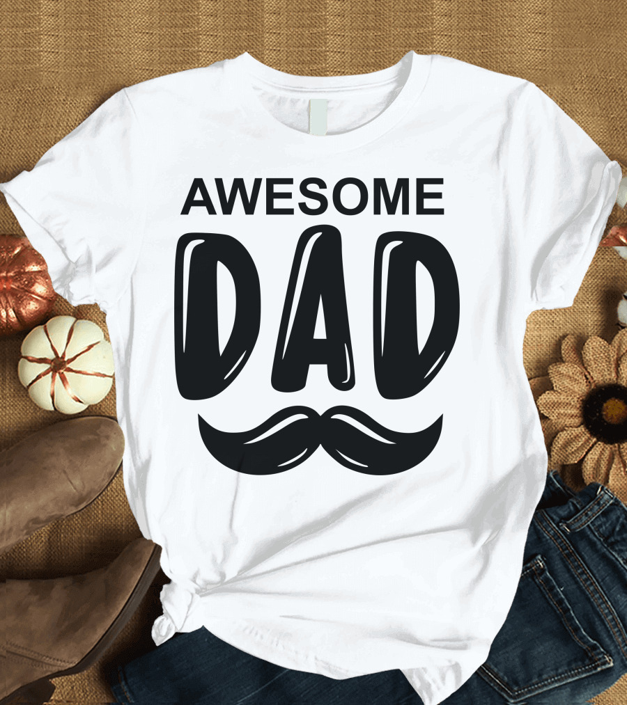 Awesome Dad Mustache T-Shirt