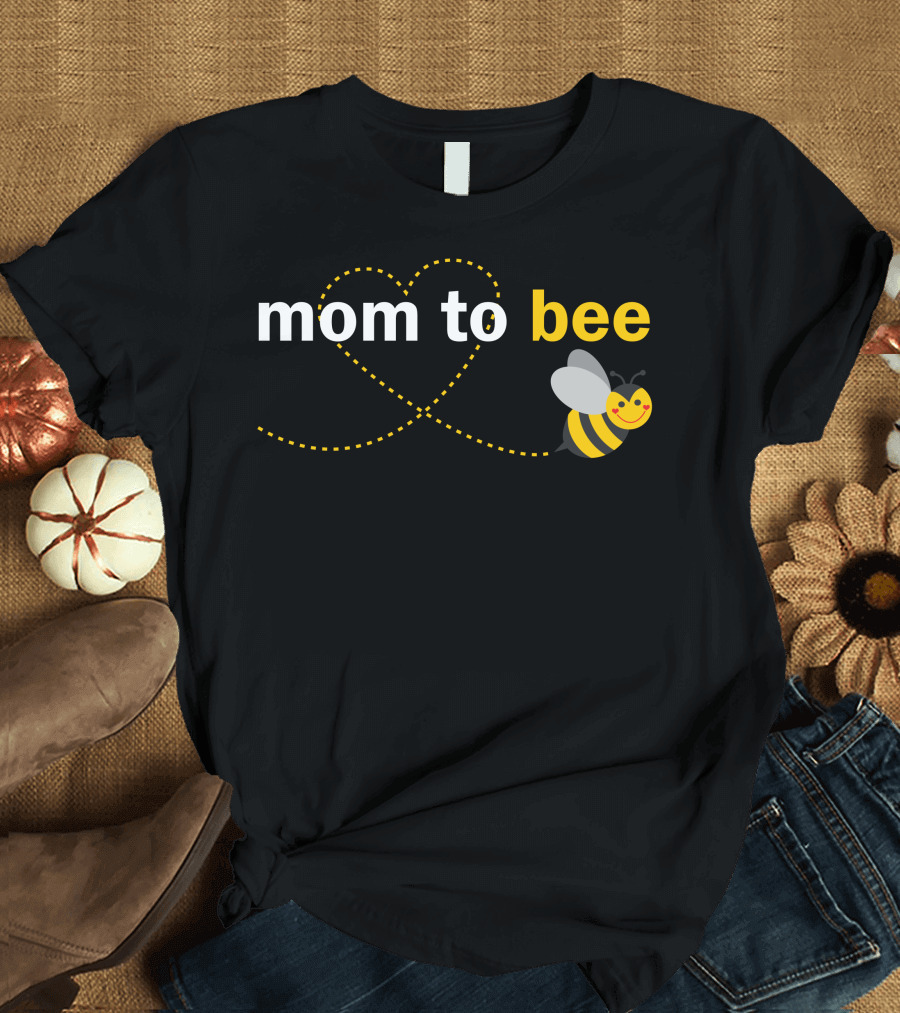 Mom To Bee Yellow Heart Bee Tail Buzzing Expecting T-Shirt