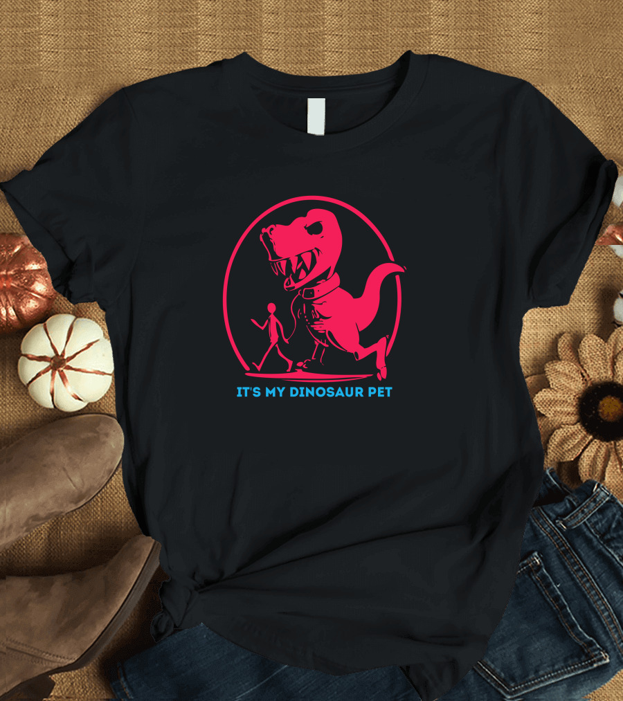 Walking My T-Rex It's My Dinosaur Pet T-Shirt