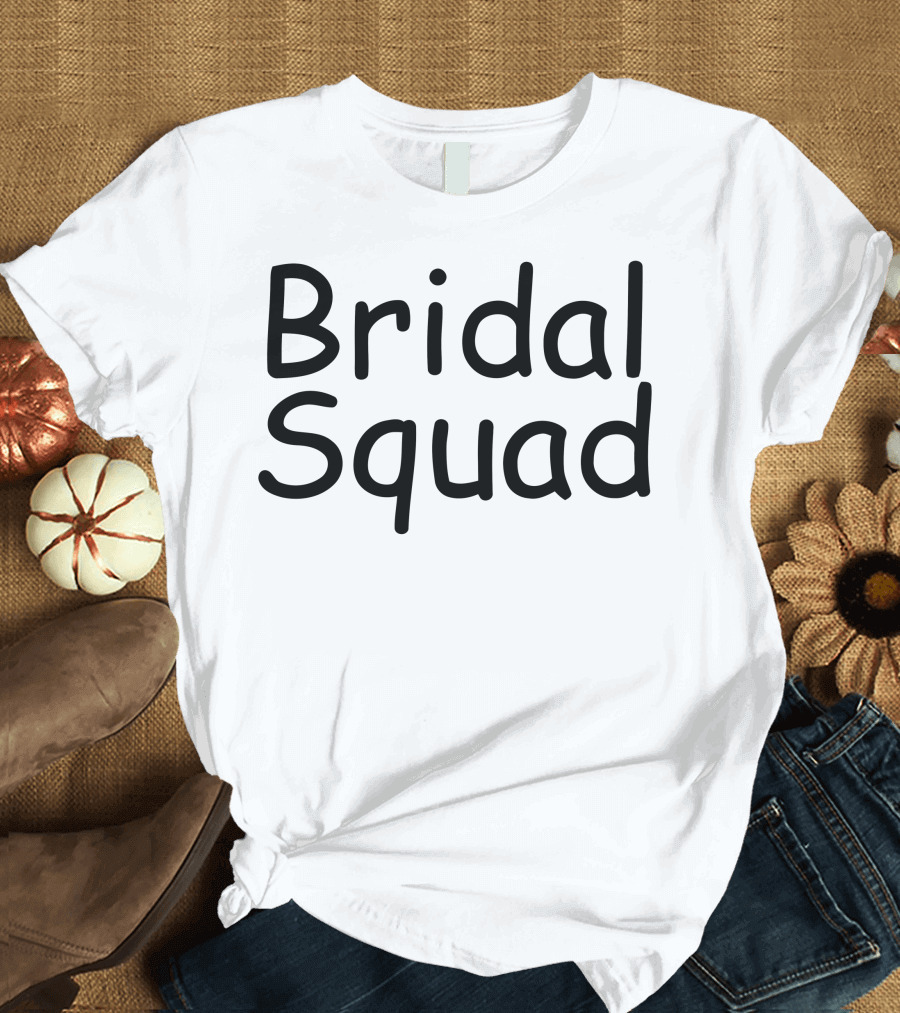 Bridal Squad Celebration Top for Bride's Team T-Shirt