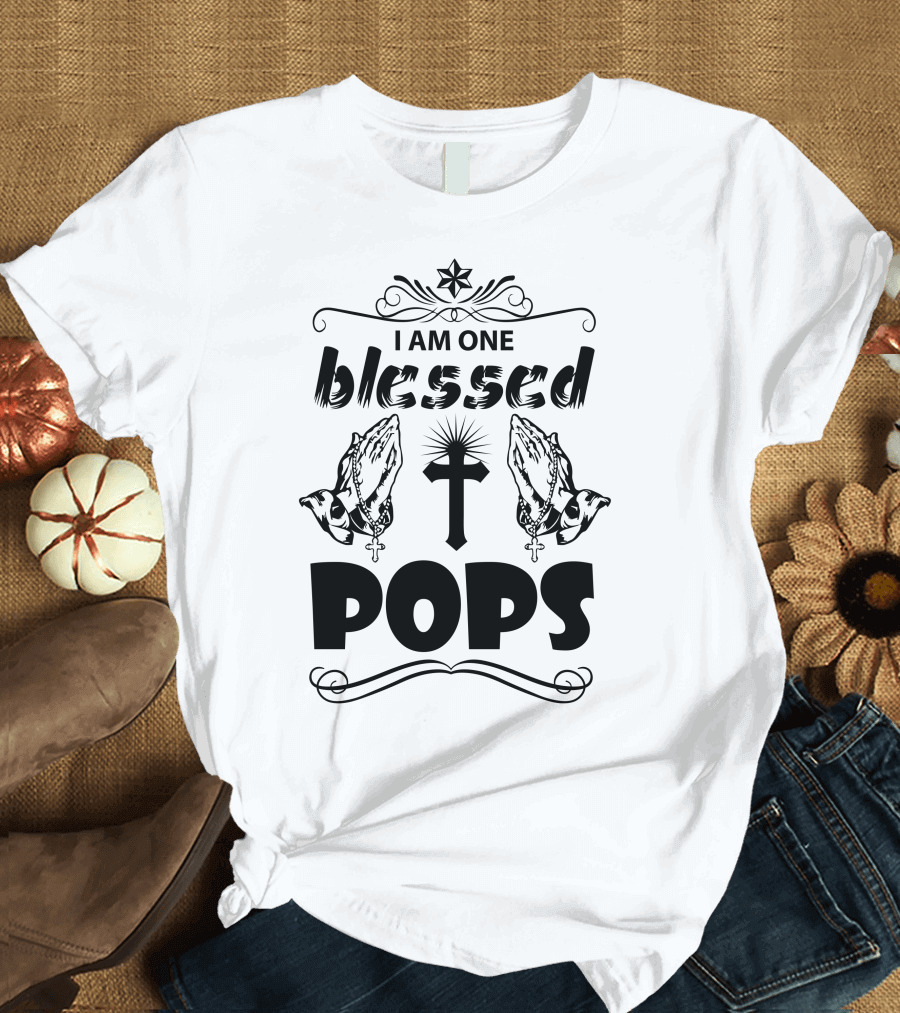 I Am One Blessed Pops Praying Hands Cross Star T-Shirt