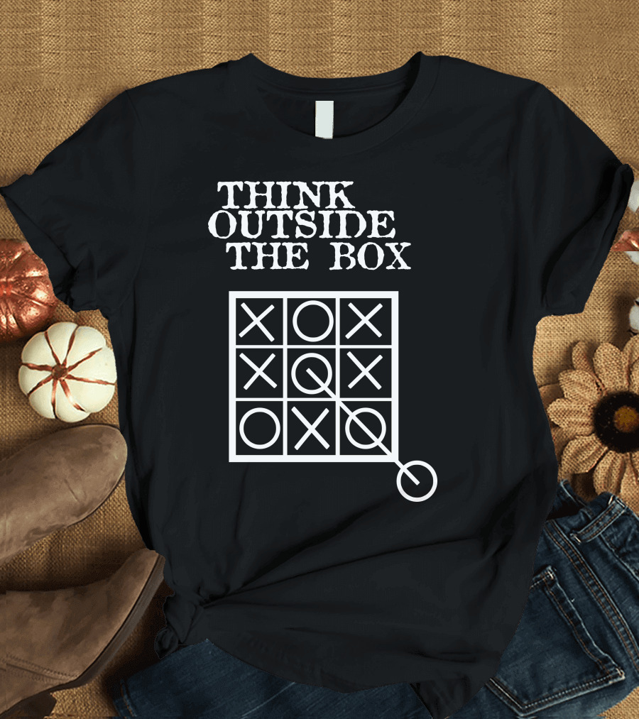 THINK OUTSIDE THE BOX NOUGHTS AND CROSSES TIC TAC TOE STRATEGY T-Shirt