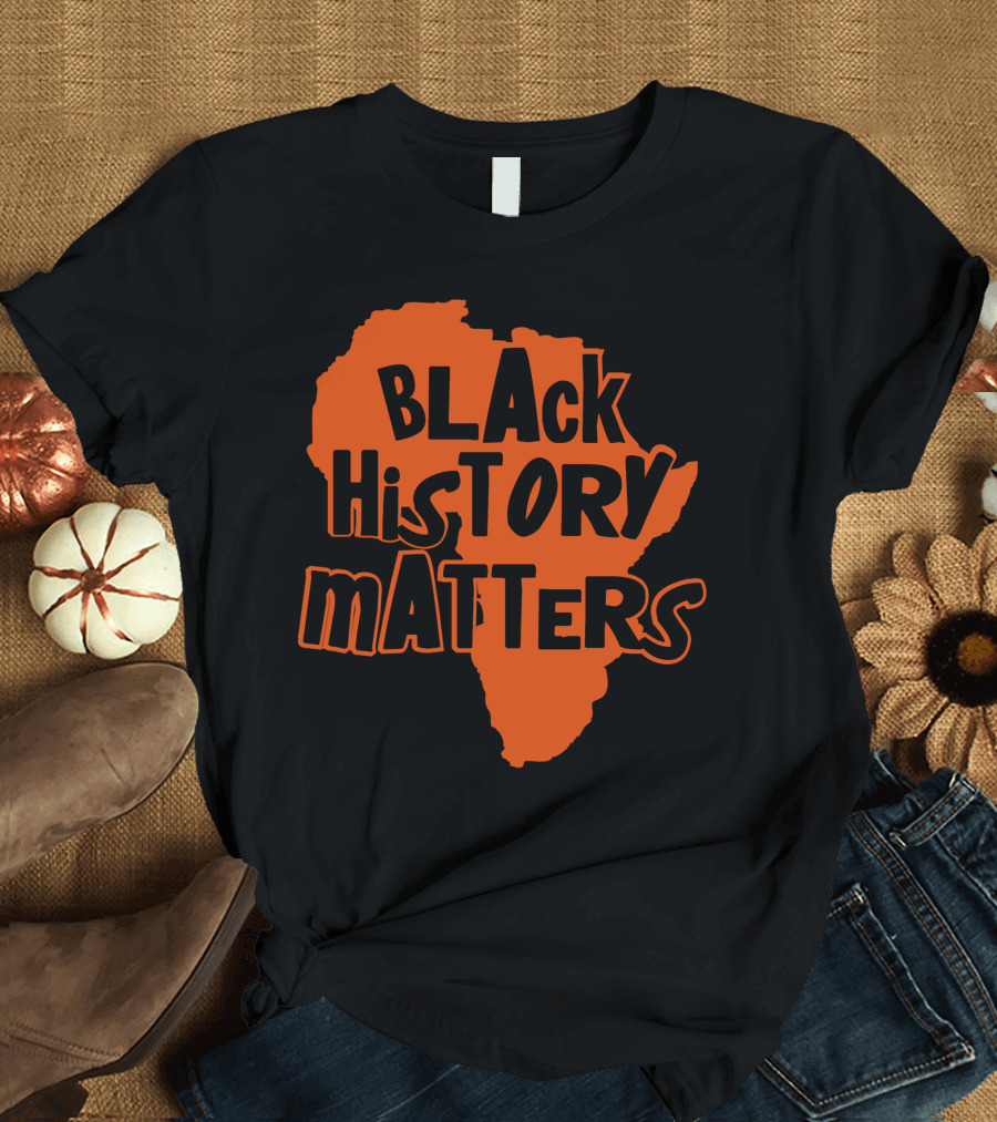 Black History Matters Africa T-Shirt