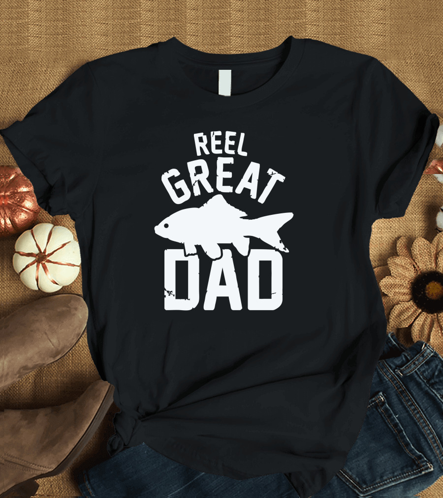 Reel Great Dad Fishing Father's Day Catch T-Shirt