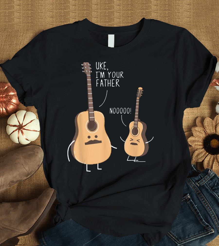 Uke I'm Your Father Funny Ukulele Guitar NOOOO T-Shirt
