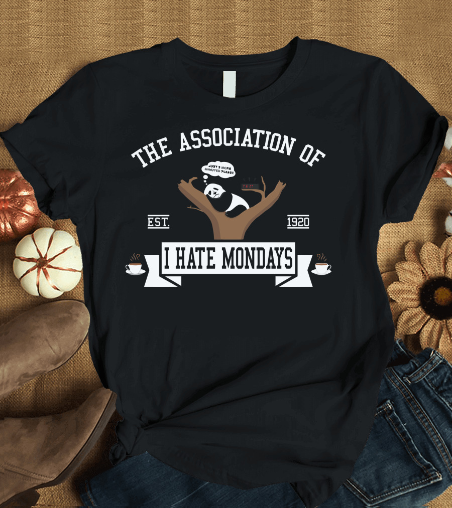 The Association of I Hate Mondays Panda with Coffee Cups Est. 1920 T-Shirt