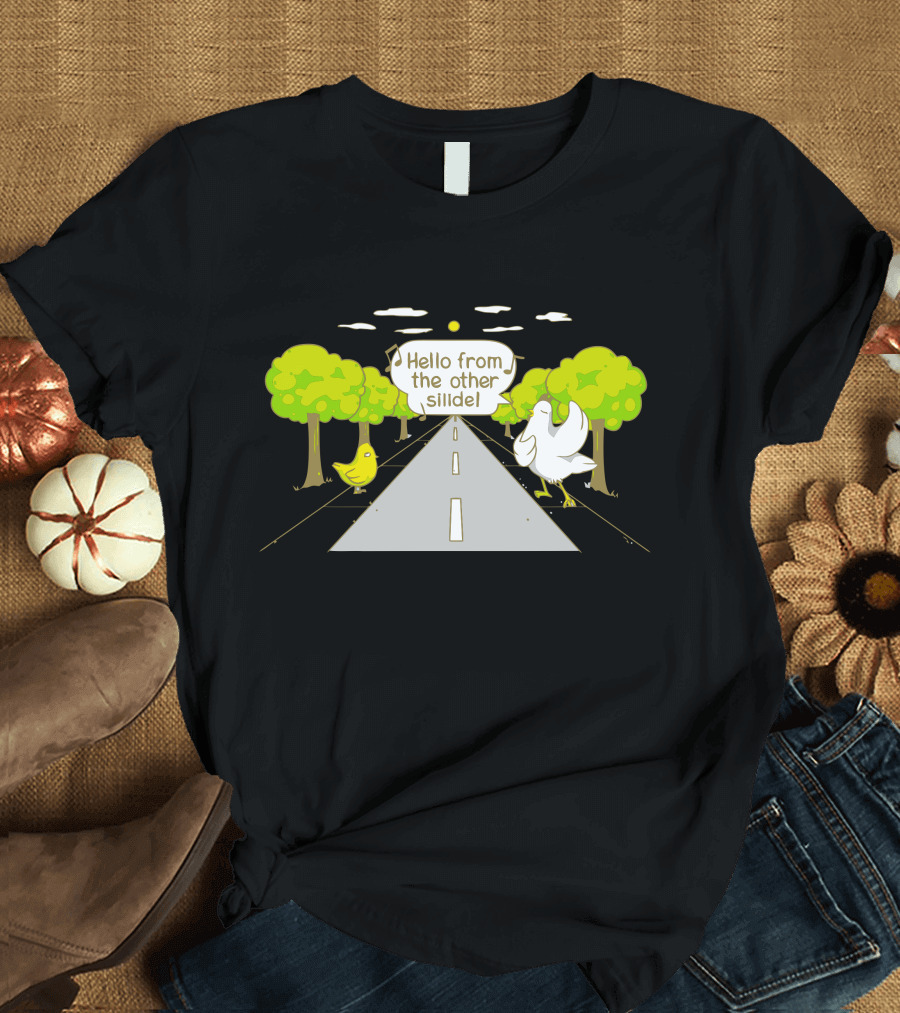Hello from the Other Side Chicken Crossing Road Joke T-Shirt
