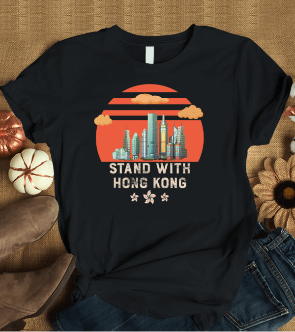 T-Shirt: Stand With Hong Kong Skyline Sunset Clouds T-Shirt Stand With Hong Kong Skyline Sunset Clouds T-Shirt