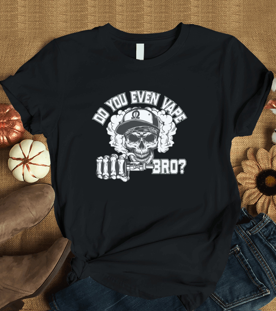 Do You Even Vape Bro Skull Cap Vape Smoke Funny Vaper T-Shirt
