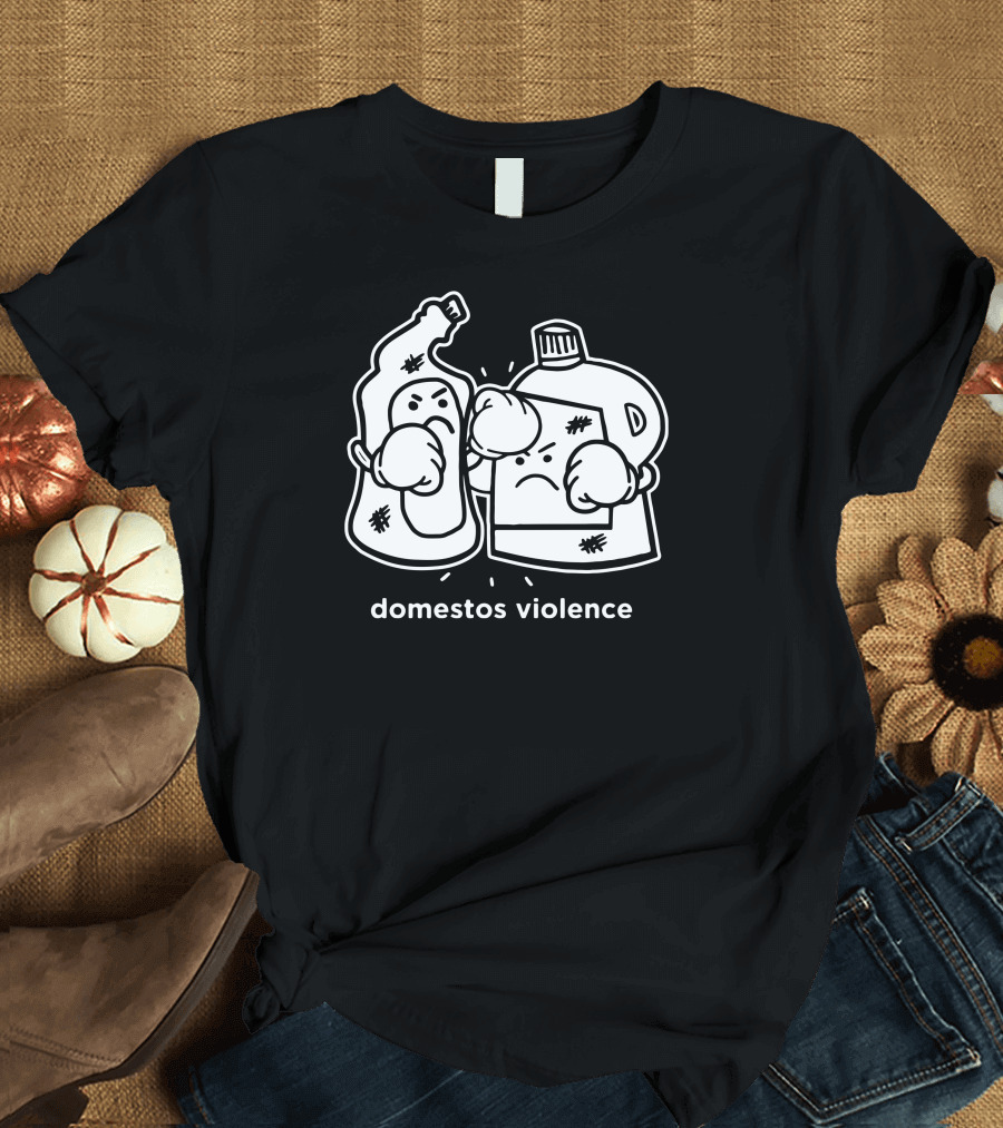 Domestos Violence Angry Cleaning Bottles Confrontation T-Shirt