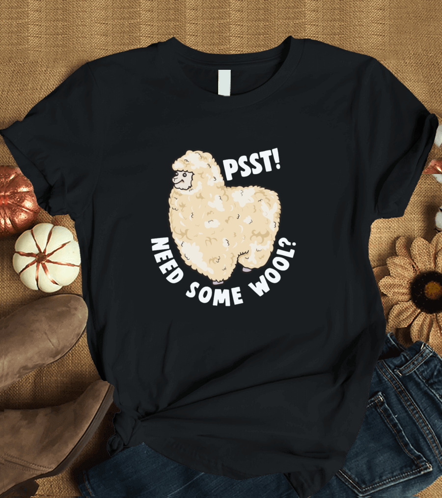 Psst Need Some Wool Funny Alpaca Pun Animal T-Shirt
