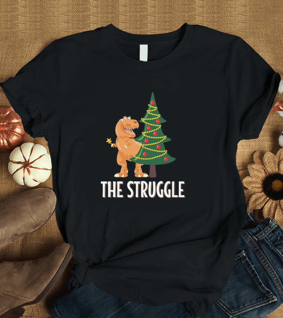 The Struggle T-Rex Christmas Tree Decor Challenge T-Shirt