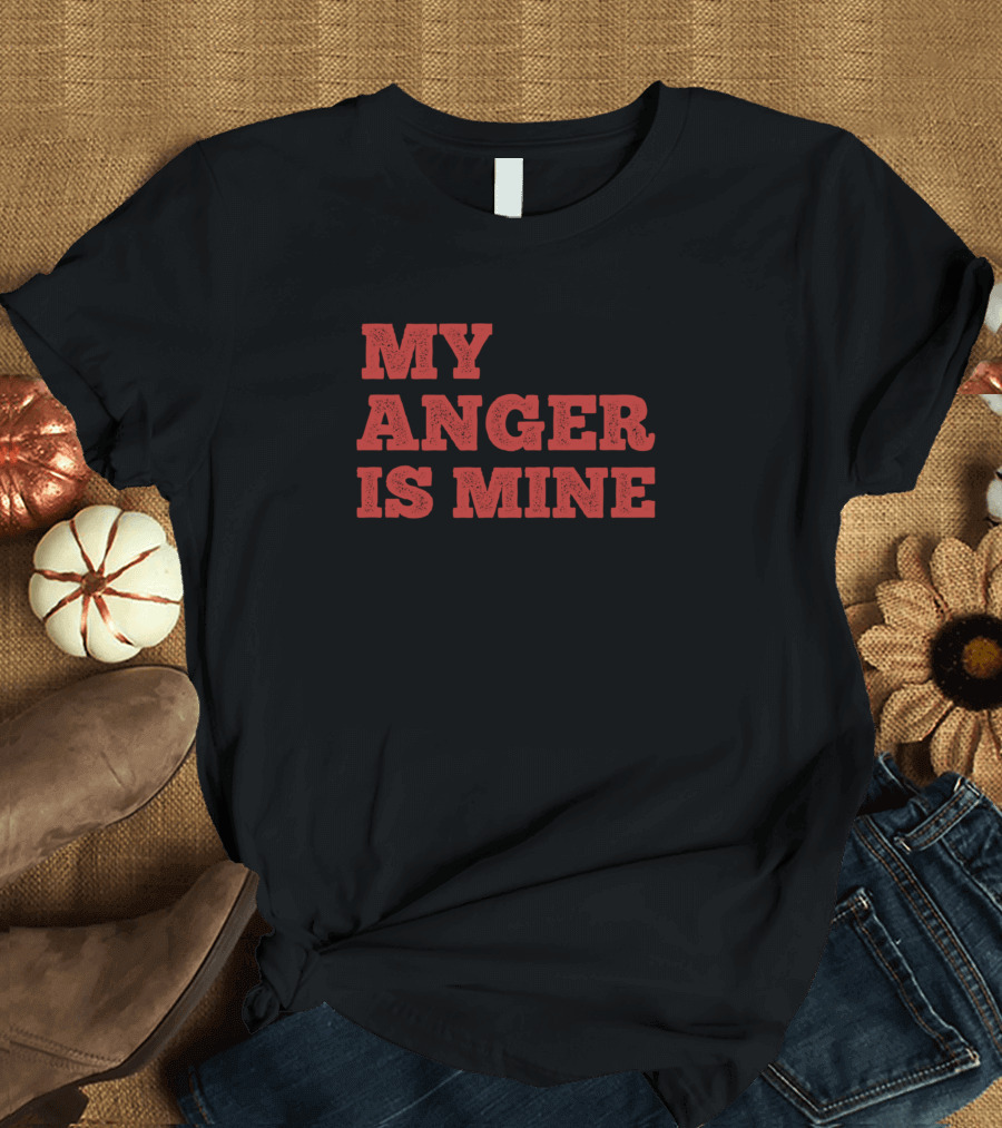 My Anger Is Mine Red T-Shirt