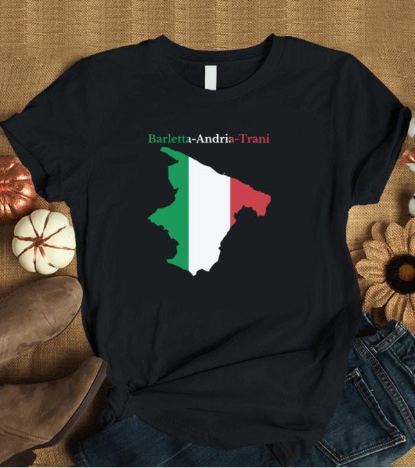 T-Shirt: Barletta Andria Trani Italy Map with Italian Flag Colors T-Shirt Barletta Andria Trani Italy Map with Italian Flag Colors T-Shirt