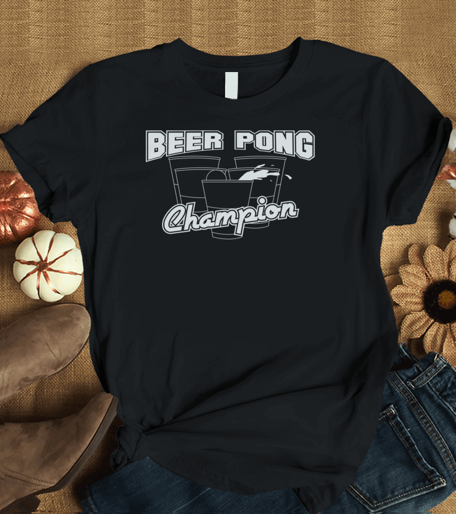 Beer Pong Champion Cups and Ball T-Shirt
