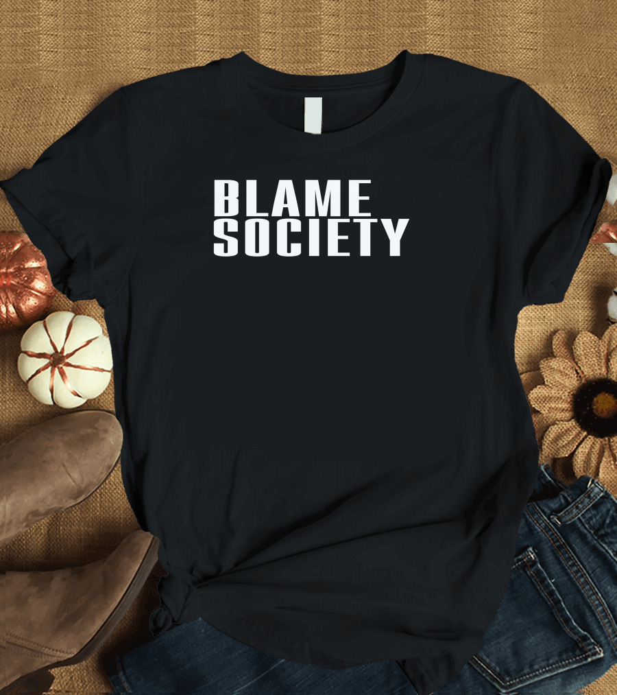 BLAME SOCIETY T-Shirt