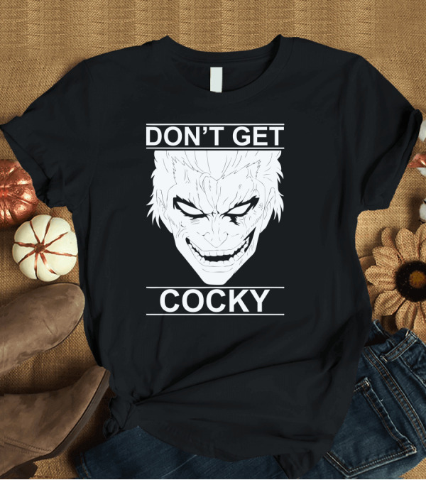 T-Shirt: DON’T GET COCKY Joker-Inspired Villainous Grin T-Shirt DON’T GET COCKY Joker-Inspired Villainous Grin T-Shirt