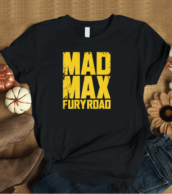 T-Shirt: Mad Max Fury Road Rugged Text T-Shirt Mad Max Fury Road Rugged Text T-Shirt