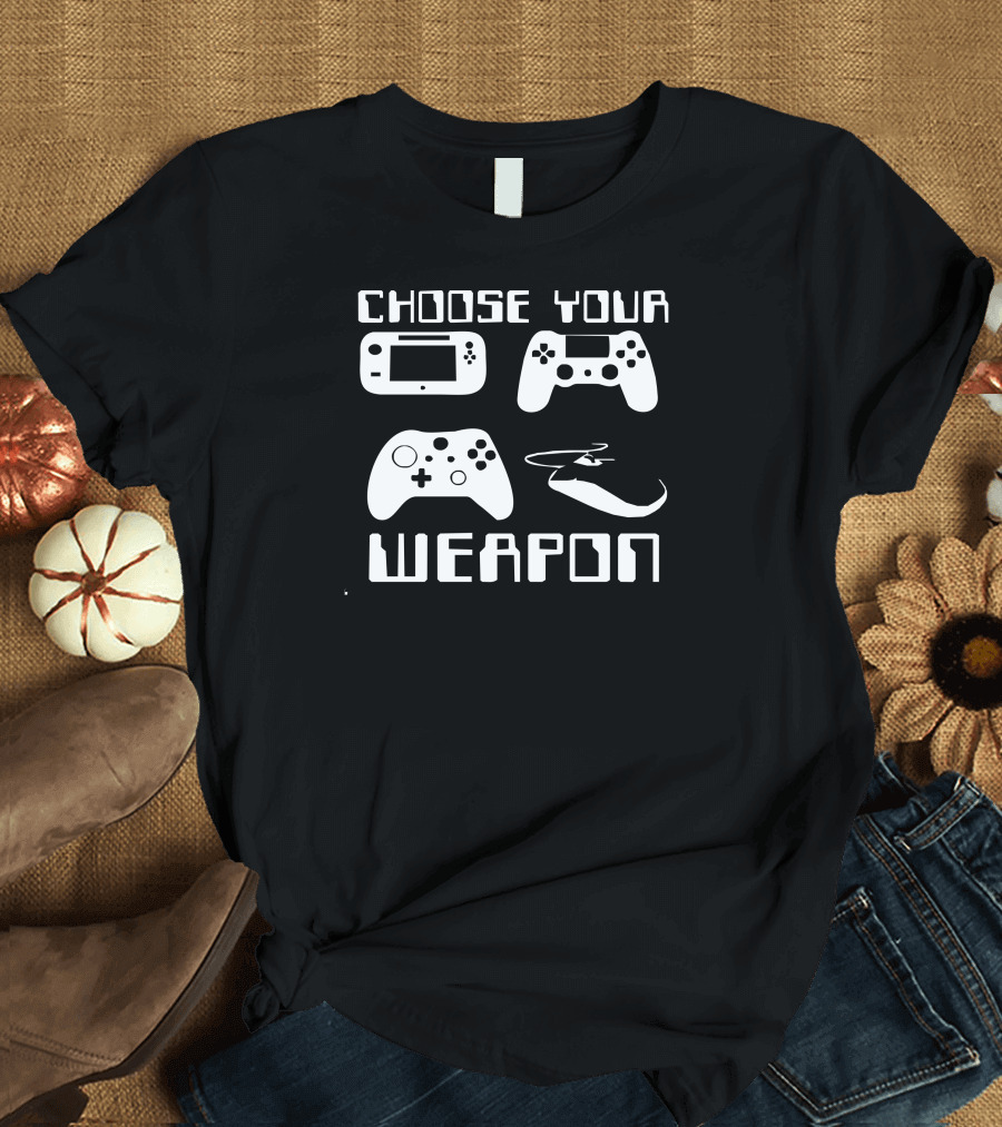 Choose Your Weapon Gamer Finny Nintendo PlayStation Xbox PC Controller T-Shirt
