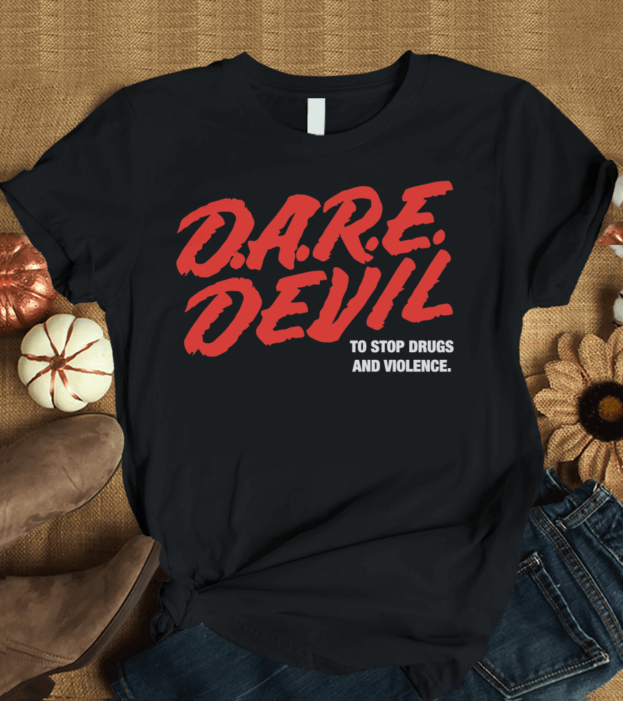 D.A.R.E. Devil To Stop Drugs and Violence T-Shirt