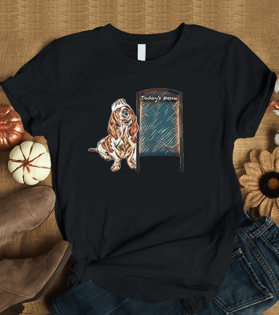 A Cute Basset Hound Dog Wearing Chef Hat Next to Today's Menu Signboard T-Shirt