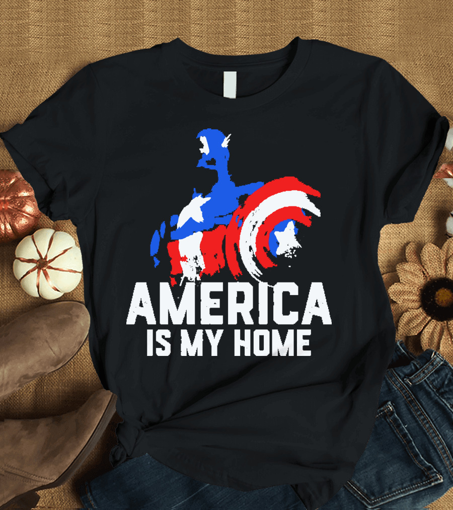 America Is My Home Captain America Shield 4th of July T-Shirt