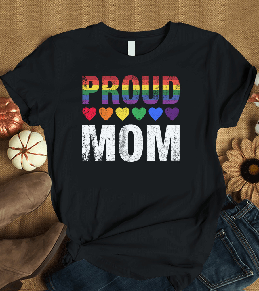 Proud Mom Rainbow Hearts T-Shirt