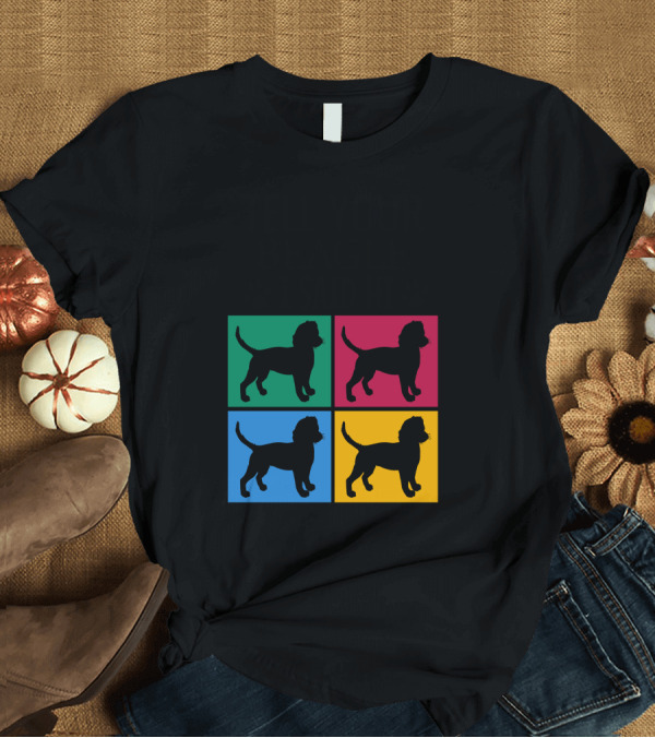 T-Shirt: Tell Your Beagle I Said Hi Colorful Dog Paw Prints T-Shirt Tell Your Beagle I Said Hi Colorful Dog Paw Prints T-Shirt