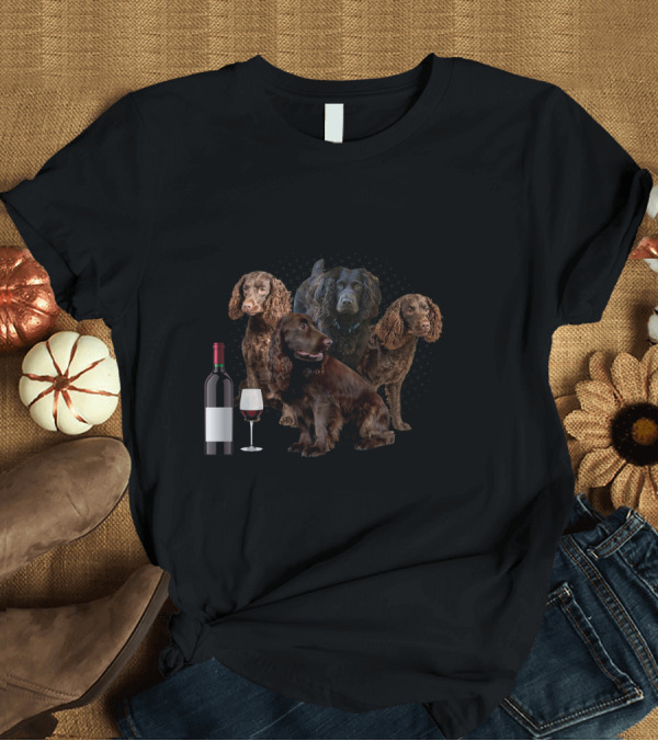 T-Shirt: A Woman Cannot Survive On Wine Alone She Also Needs Boykin Spaniels T-Shirt A Woman Cannot Survive On Wine Alone She Also Needs Boykin Spaniels T-Shirt