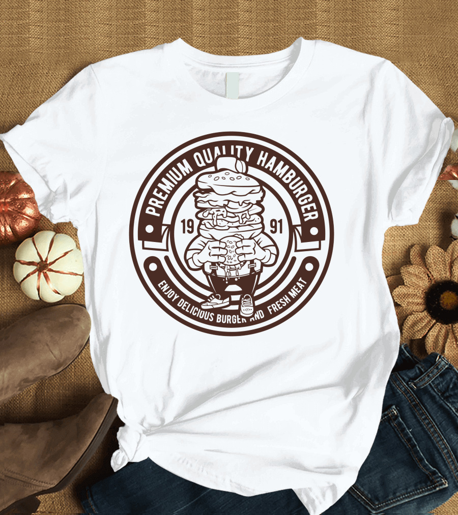 PREMIUM QUALITY HAMBURGER ENJOY DELICIOUS BURGER AND FRESH MEAT 1991 T-Shirt