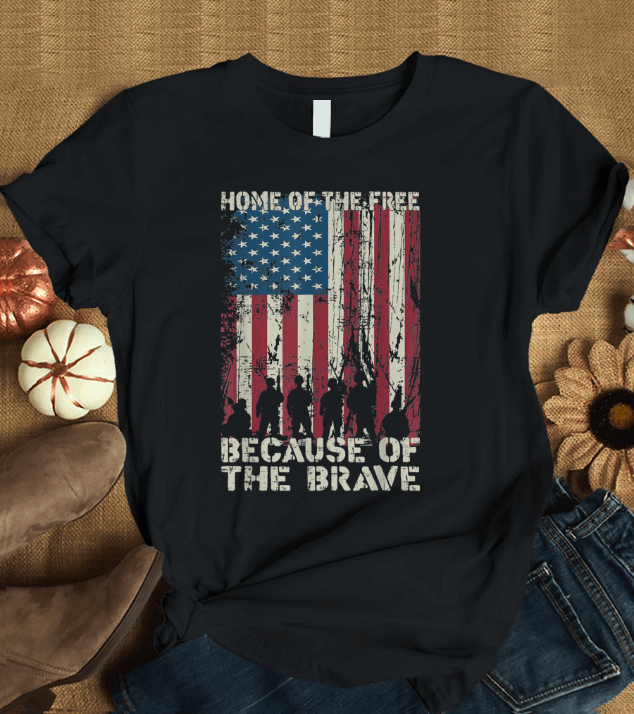 Home Of The Free Because Of The Brave Distressed American Flag T-Shirt