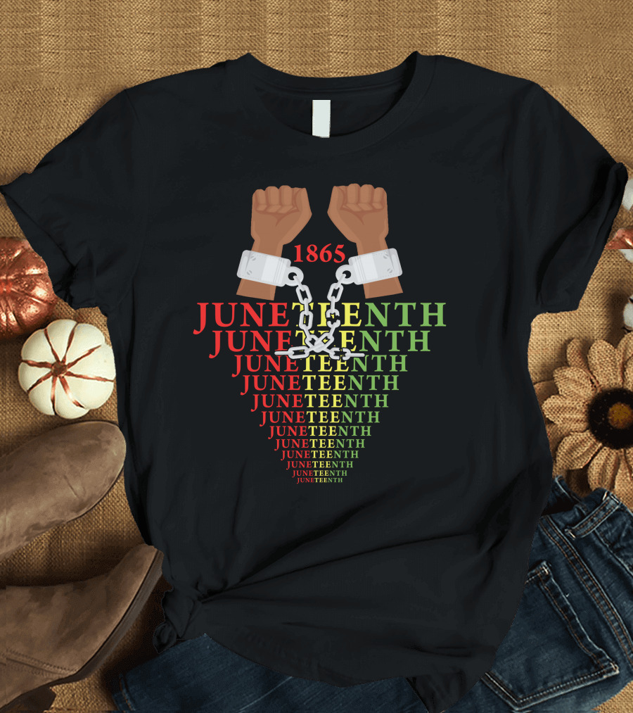 Juneteenth 1865 Fists Breaking Chains Freedom T-Shirt