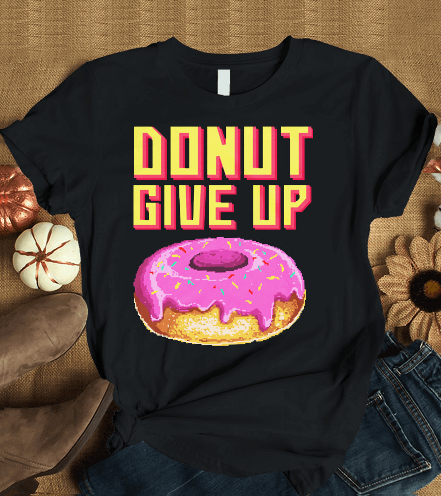 DONUT GIVE UP Pixelated Pink Frosted Donut with Sprinkles T-Shirt