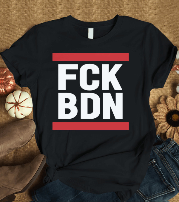 T-Shirt: Fck Bdn Way Of The Bern Bold Statement In Red T-Shirt Fck Bdn Way Of The Bern Bold Statement In Red T-Shirt