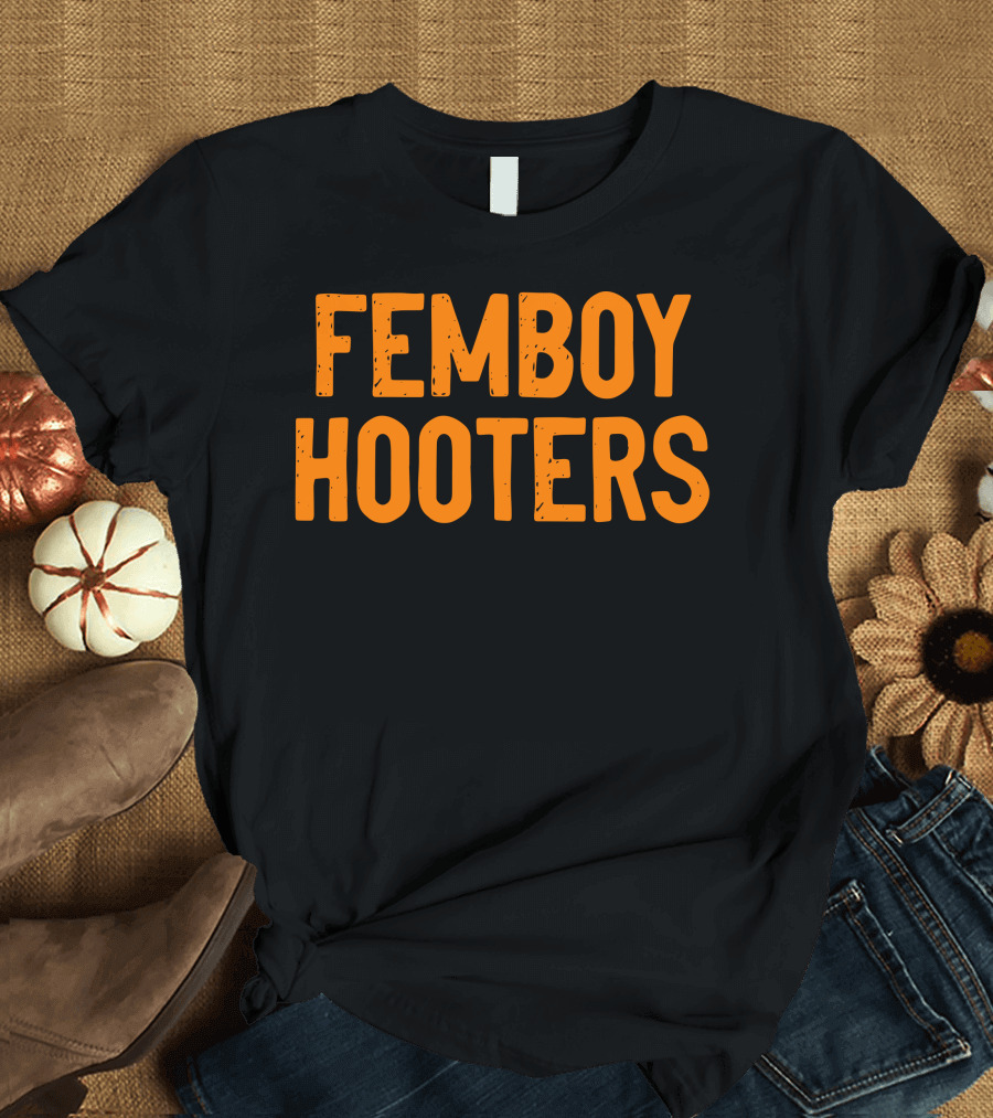 Femboy Hooters New Trend T-Shirt
