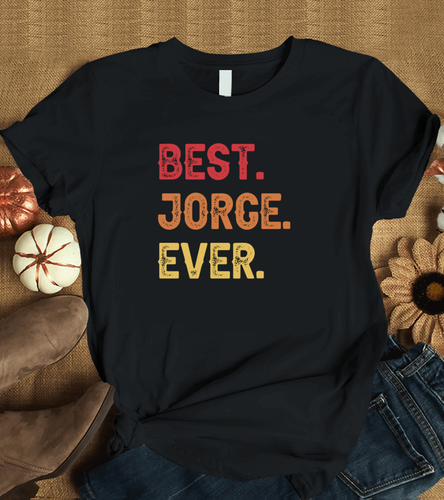 BEST JORGE EVER T-Shirt