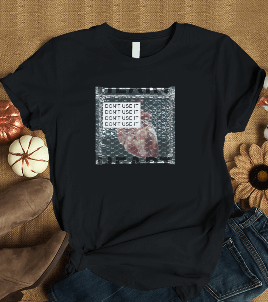 Don't Use It Heart Bubble Wrap T-Shirt