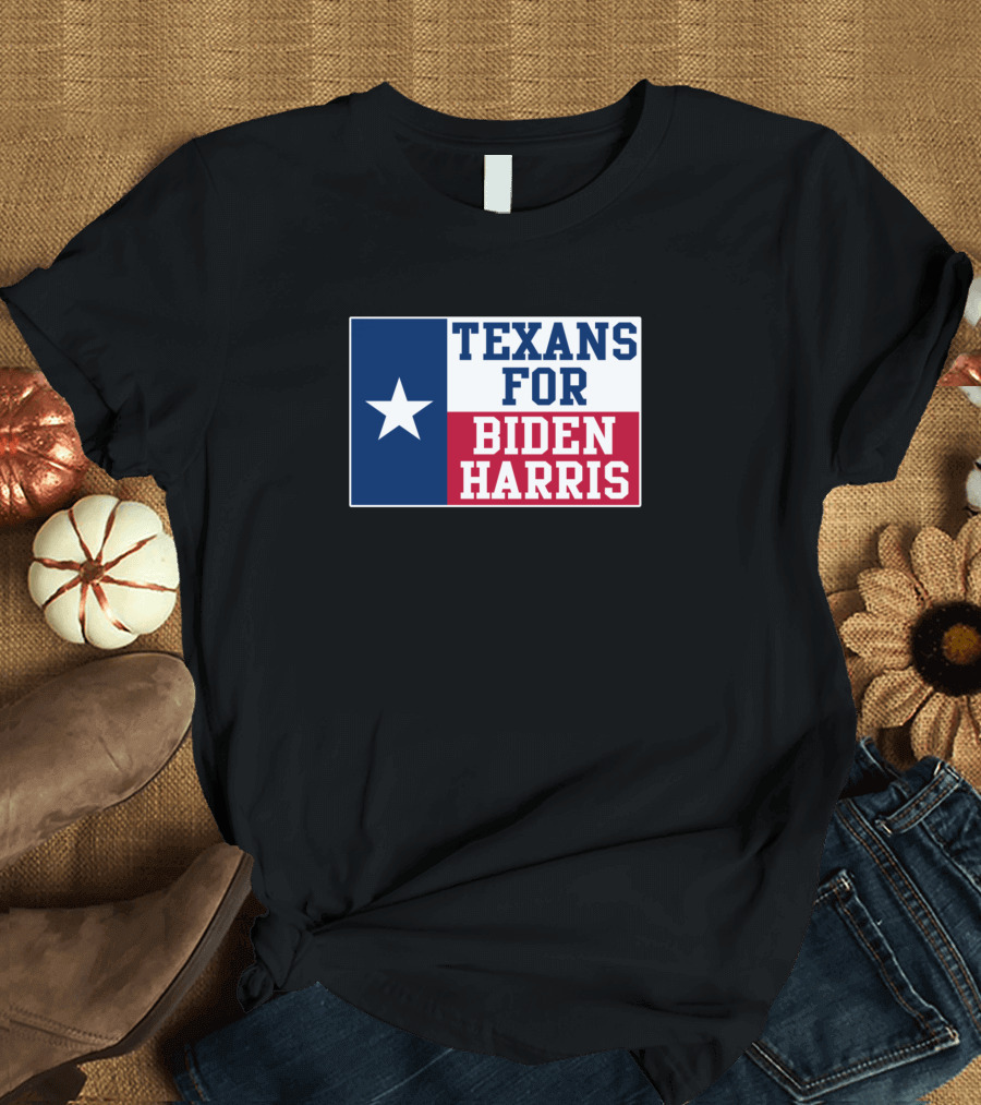 Texans For Biden Harris Support in Texas with Lone Star Flag T-Shirt