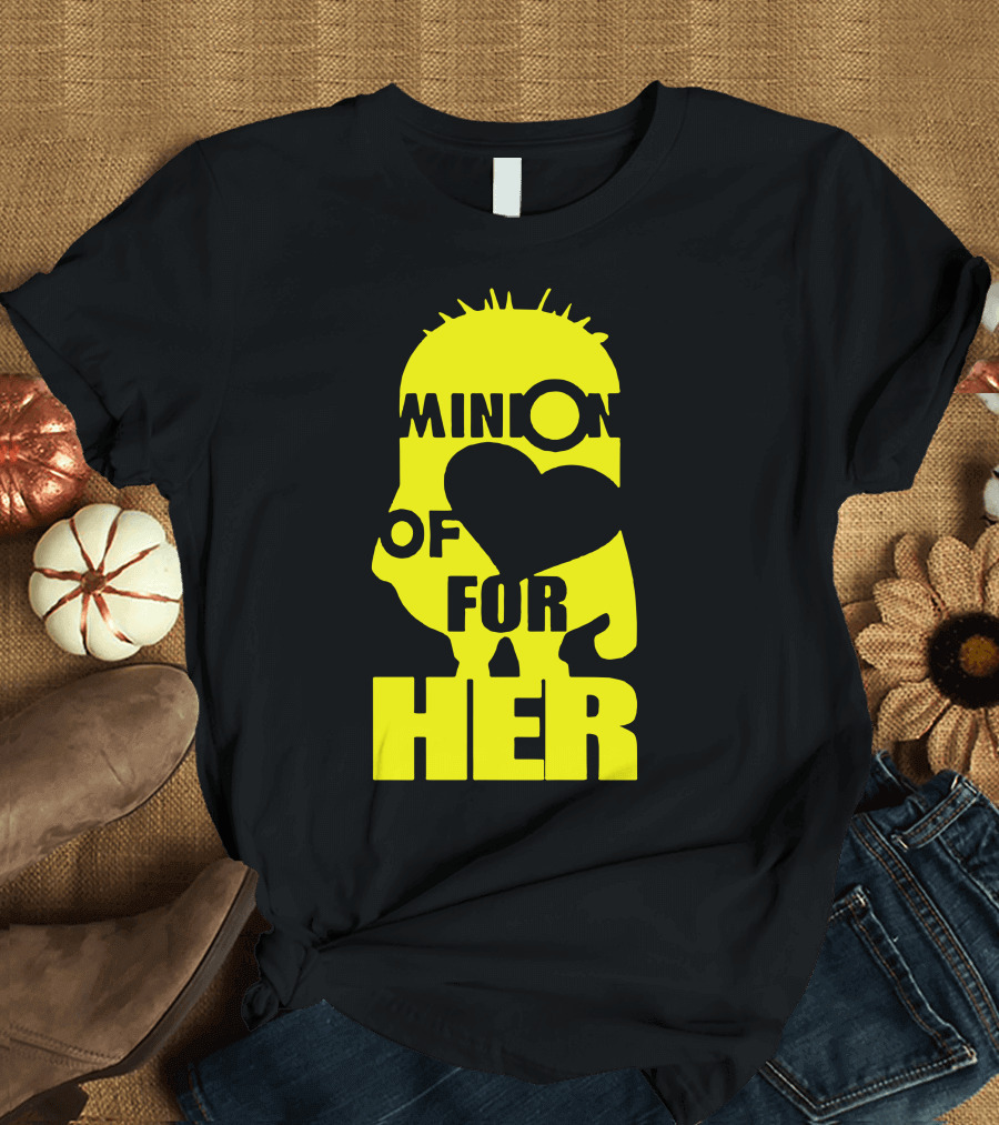 Minion of Love for Her T-Shirt