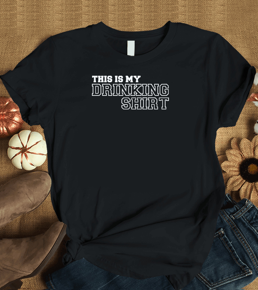 This Is My Drinking T-Shirt