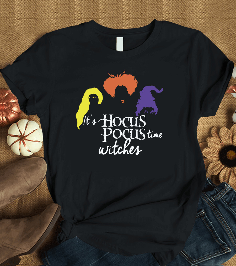 It's Hocus Pocus Time Witches Sanderson Sister T-Shirt