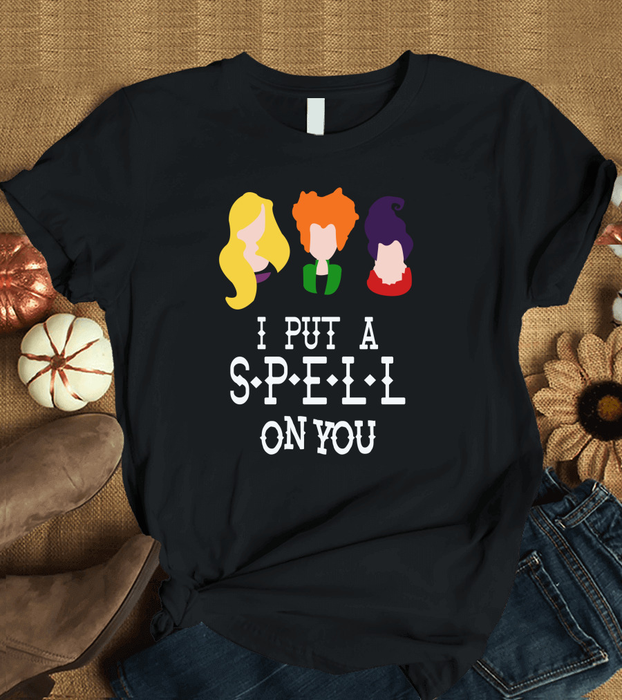 I Put a Spell on You Sanderson Sister T-Shirt
