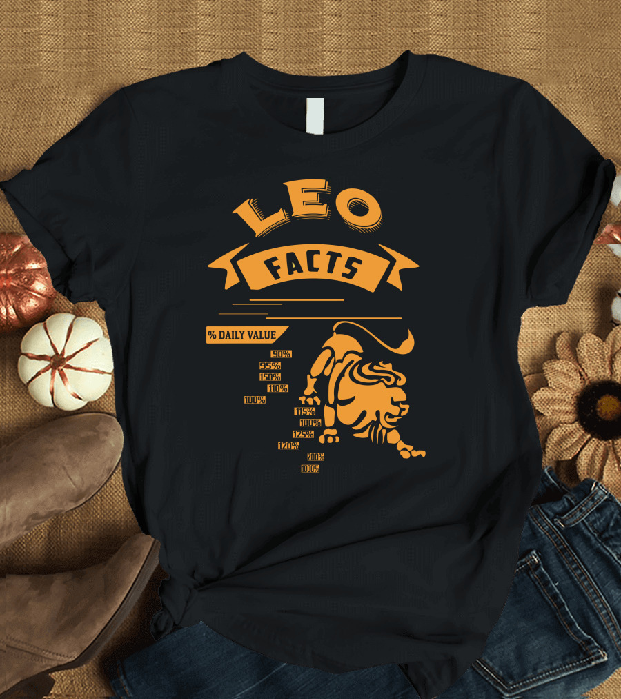 Leo Facts Awesome Zodiac Sign Daily Values Including Intelligent Sarcastic Stubborn Rebellious Savage T-Shirt